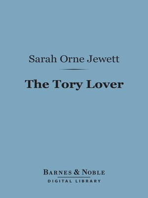 cover image of The Tory Lover (Barnes & Noble Digital Library)